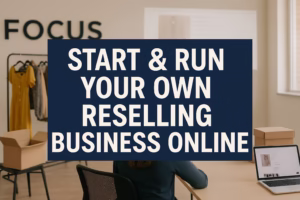 An image with a clothing rack and boxes that says, "Start & Run Your Owne Reselling Business"